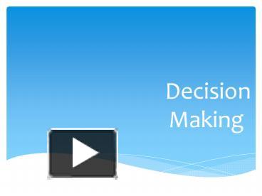 PPT – Decision Making PowerPoint presentation | free to download - id ...