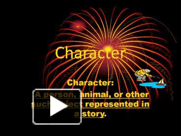 PPT – Character PowerPoint presentation | free to download - id: 6d4324 ...