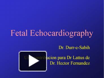 Fetal Echocardiography presentation | free to download