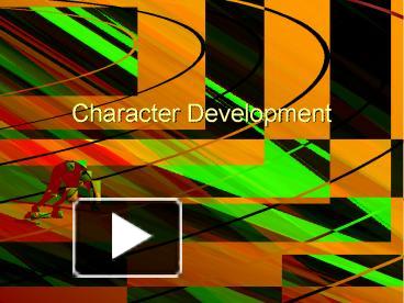 Character Development presentation | free to download