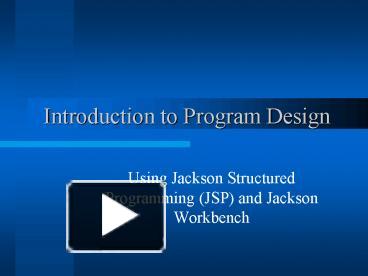 PPT – Introduction to Program Design PowerPoint presentation | free to ...