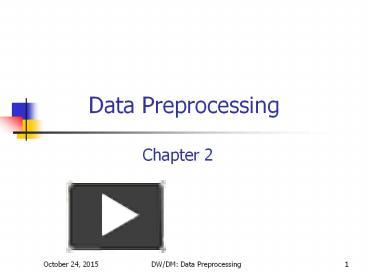 Data Preprocessing presentation | free to view