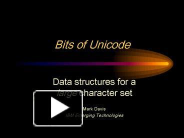 PPT – Bits of Unicode PowerPoint presentation | free to view - id ...