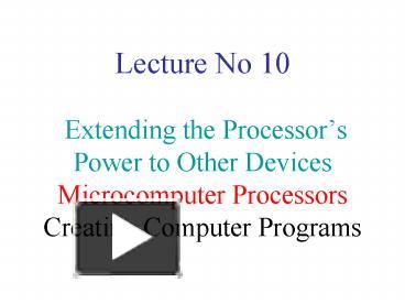 PPT – Lecture No 10 Extending the Processor PowerPoint presentation ...