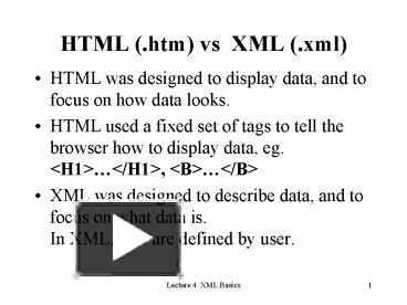 PPT – HTML 'htm vs XML 'xml PowerPoint presentation | free to view - id ...