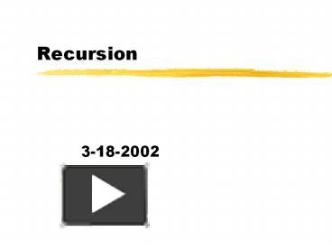 PPT – Recursion PowerPoint presentation | free to download - id: 70bf35 ...