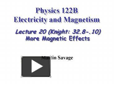 PPT – Physics 122B Electricity and Magnetism PowerPoint presentation ...