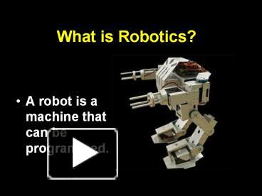 What is Robotics? presentation | free to download