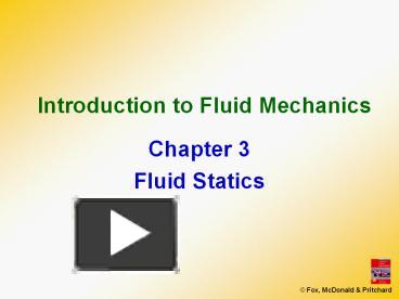 Introduction to Fluid Mechanics presentation | free to view