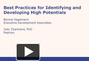 PPT – Best Practices for Identifying and Developing High Potentials ...