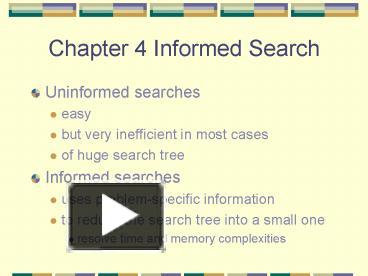 PPT – Chapter 4 Informed Search PowerPoint presentation | free to ...