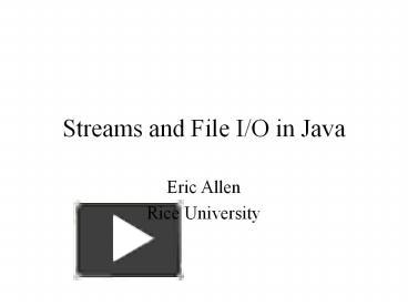 Streams and File I/O in Java presentation | free to download