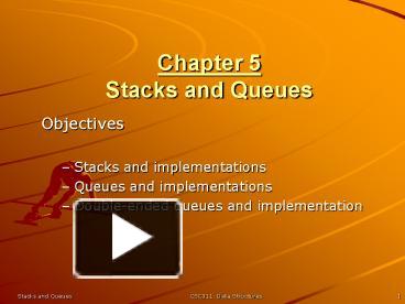 Chapter 5 Stacks and Queues presentation | free to download