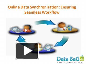 PPT – Online Data Synchronization PowerPoint presentation | free to ...