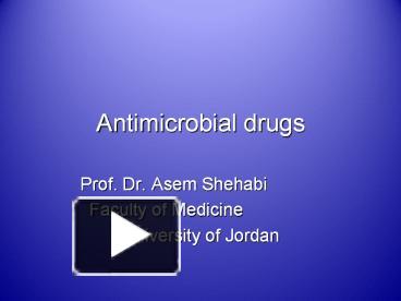 Antimicrobial drugs presentation | free to download