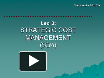 PPT – Lec 3: STRATEGIC COST MANAGEMENT (SCM) PowerPoint presentation ...
