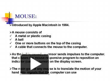 PPT – MOUSE: PowerPoint presentation | free to view - id: 7426e-ZjJkO