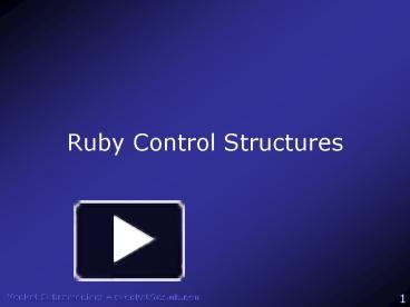 Ruby Control Structures presentation | free to download
