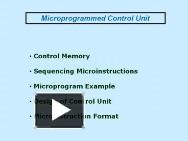 Microprogrammed Control Unit presentation | free to download