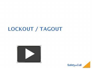 PPT – Lockout / tagout PowerPoint presentation | free to download - id ...