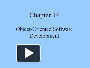 Chapter 14 Object-Oriented Software Development presentation | free to ...