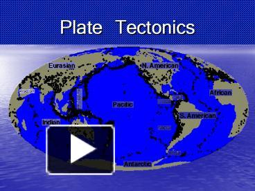 Plate Tectonics presentation | free to view