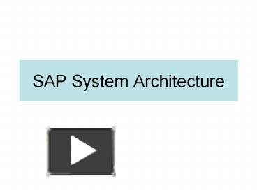 PPT – SAP System Architecture PowerPoint presentation | free to view ...