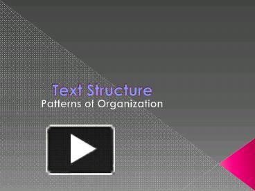 PPT – Text Structure PowerPoint presentation | free to view - id ...