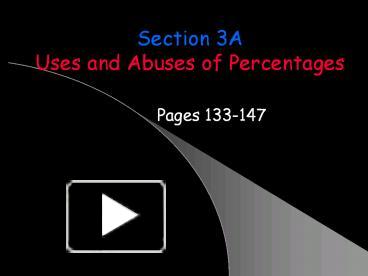 PPT – Section 3A Uses and Abuses of Percentages PowerPoint presentation ...