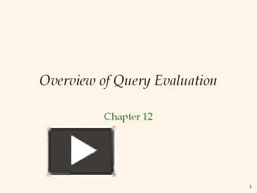 PPT – Overview of Query Evaluation PowerPoint presentation | free to ...