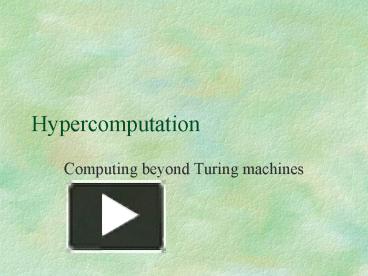 PPT – Hypercomputation PowerPoint presentation | free to download - id ...