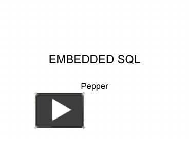 PPT – EMBEDDED SQL PowerPoint presentation | free to view - id: 787ca6 ...