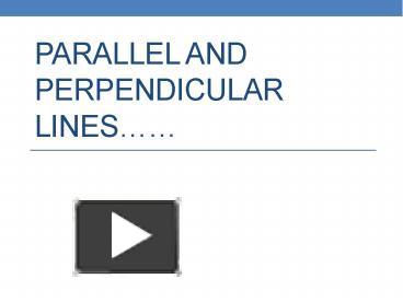 PPT – Parallel and Perpendicular Lines PowerPoint presentation | free ...