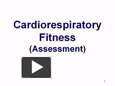 Cardiorespiratory Fitness (Assessment) presentation | free to download