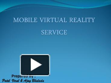 MOBILE VIRTUAL REALITY SERVICE presentation | free to download