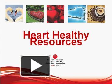 PPT – Heart Healthy Resources PowerPoint presentation | free to view ...