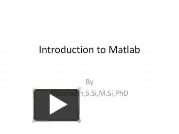 Introduction to Matlab presentation | free to view