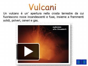 Ppt Vulcani Powerpoint Presentation Free To View Id 7bd520 Mtbky