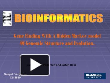 PPT – BIOINFORMATICS PowerPoint presentation | free to view - id: 7c587 ...