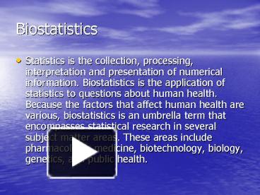 Biostatistics presentation | free to view