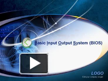 Basic Input Output System (BIOS) presentation | free to download