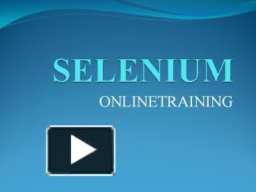 PPT – selenium online training with real time experts PowerPoint ...