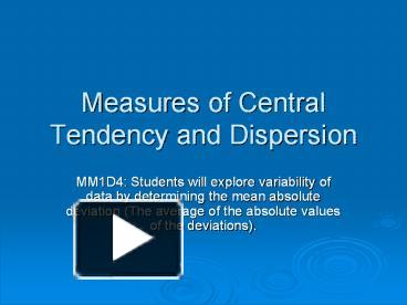 Measures of Central Tendency and Dispersion presentation | free to download