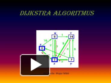 PPT – Dijkstra algoritmus PowerPoint presentation | free to view - id ...