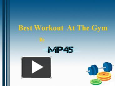 PPT – Best Workout at the Gym PowerPoint presentation | free to ...