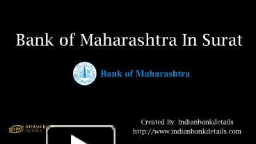 PPT – SWIFT code for Bank of Maharashtra In Surat. PowerPoint ...