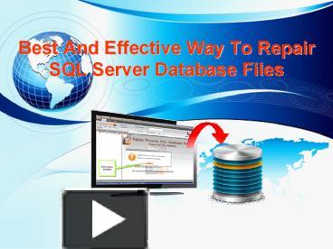 Best And Effective Way To Repair SQL Server Database Files presentation ...