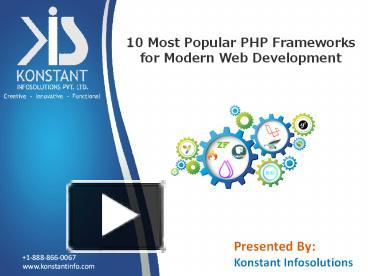 10 Most Popular PHP Frameworks for Modern Web Development presentation ...
