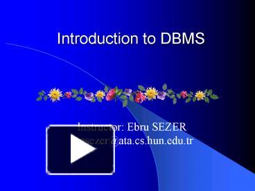 PPT – Introduction to DBMS PowerPoint presentation | free to view - id ...