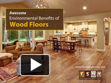 PPT – Benefits of Hardwood Flooring PowerPoint presentation | free to ...